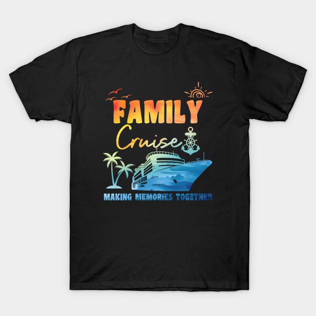 Family Cruise T-Shirt by Xtian Dela ✅